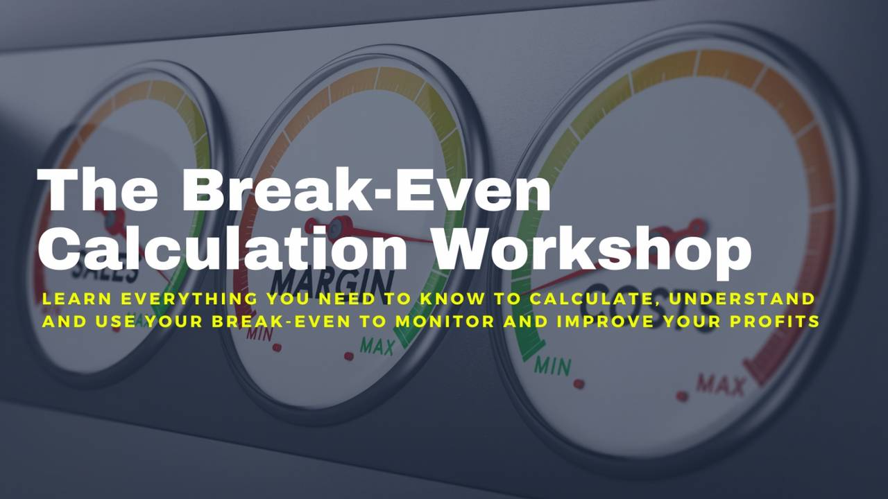 Know Your Break-Even: The Most Important Number in Your Business